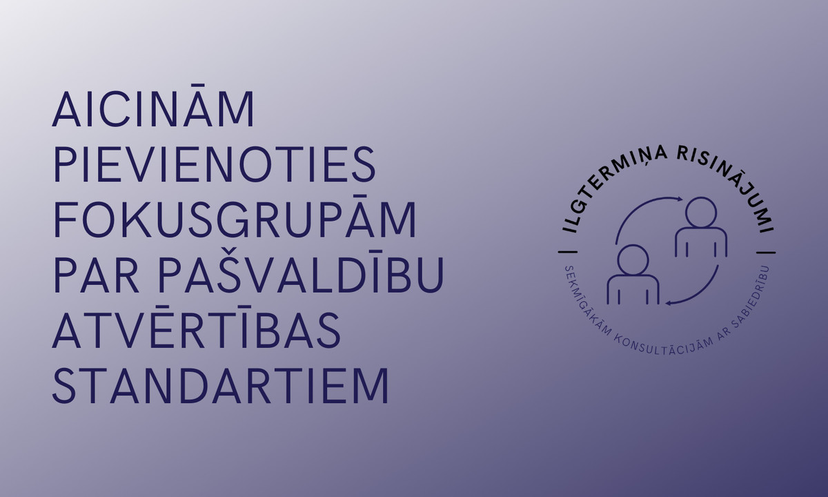 PROVIDUS aicina pievienoties fokusgrupām par pašvaldību atvērtības standartiem 26. un 29. martā