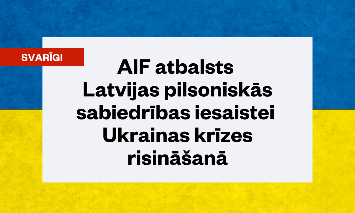 Atbalsts Latvijas pilsoniskās sabiedrības darbam Ukrainas krīzes situācijā