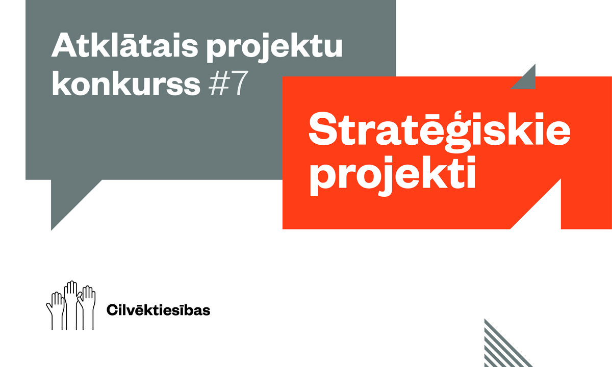 PAPILDKONKURSS: Atvērta pieteikumu pieņemšana Stratēģisko projektu konkursā cilvēktiesību stiprināšanai Latvijā