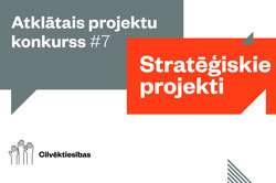 PAPILDKONKURSS: Atvērta pieteikumu pieņemšana Stratēģisko projektu konkursā cilvēktiesību stiprināšanai Latvijā