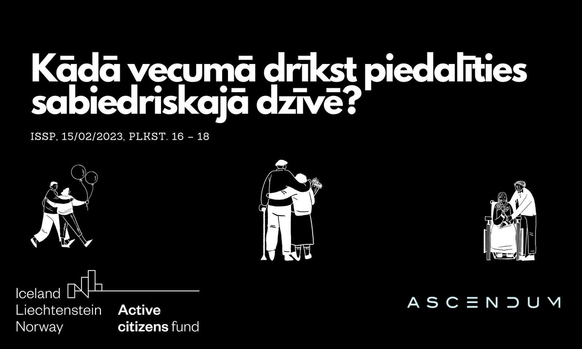 Biedrība “Ascendum” aicina uz projekta prezentāciju un apaļā galda diskusiju par eidžismu