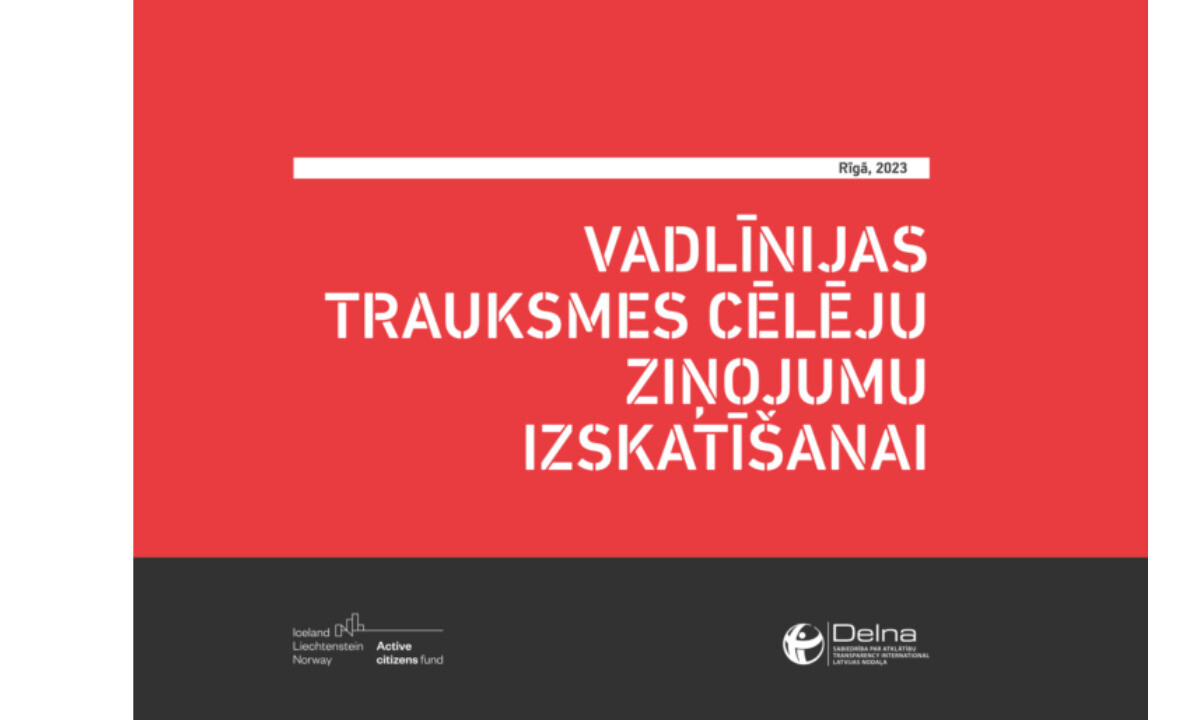 “Sabiedrība par atklātību – Delna” publicē vadlīnijas trauksmes cēlēju ziņojumu izskatīšanai